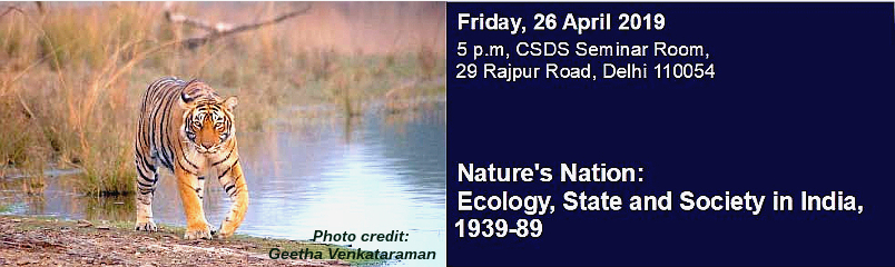 Nature's Nation: Ecology, State and Society in India, 1939-89